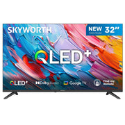 SKYWORTH Q5600H 32''-QLED+ Smart Google TV, HD, HDR10 HLG, Find-My Remote, Dolby Audio, Screen Casting, Bezel Less Design, Voice Control