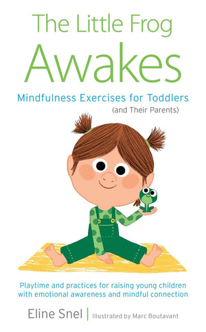Little Frog Awakes: Mindfulness Exercises for Todd