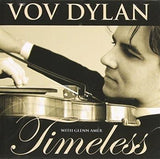 Darrahopens Gift & Novelty > DVDs, CDs and Blurays > Music CDs Timeless - Dylan, Vov Cd Album