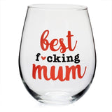 Best F*cking Mum Stemless Wine Glass