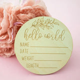 Hello World Baby Birth Announcement Plaque Wooden Disc Introducing Name Card