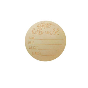 Hello World Baby Birth Announcement Plaque Wooden Disc Introducing Name Card
