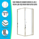 Semi Frameless Shower Screen (74~82)x 195cm & (89~92)x 195cm Side AS/NZS Glass