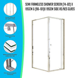 darrahopens Home & Garden > Bathroom Accessories Semi Frameless Shower Screen (74~82)x 195cm & (98~101)x 195cm Side AS/NZS Glass