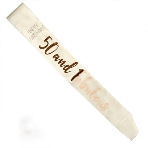 Darrahopens Occasions > Party & Birthday Novelties 50 and Fabulous Rose Gold on White Sash